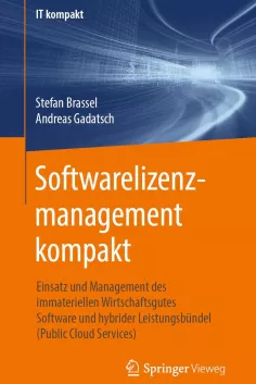 buchcover_softwarelizenzmanagement_gadatsch_brassel_2019_springer.jpg (DE)