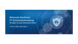 Nationale Konferenz IT-Sicherheitsforschung 2023 - Die digital vernetzte Gesellschaft stärken 13. bis 15. März 2023 in Berlin