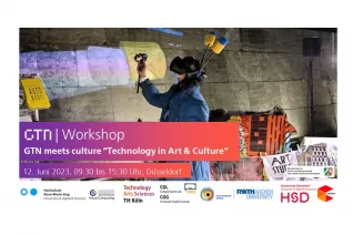 GTN meets culture – Technology in Art & Culture 