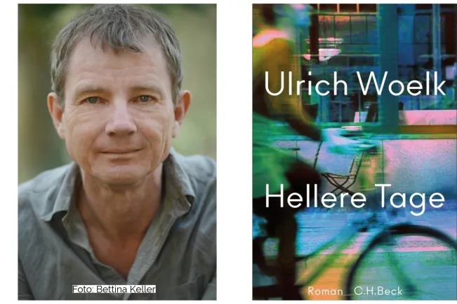 Ulrich Woelk und Buchcover "Hellere Tage"