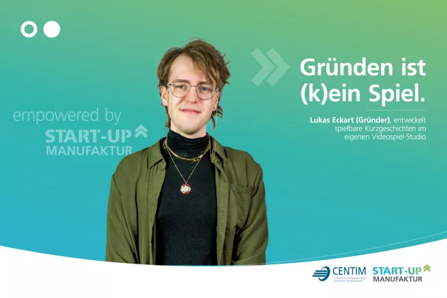 Teaser Lukas Eckart - Gründen ist (k)ein Spiel - people empowered by Start-up-Manufaktur